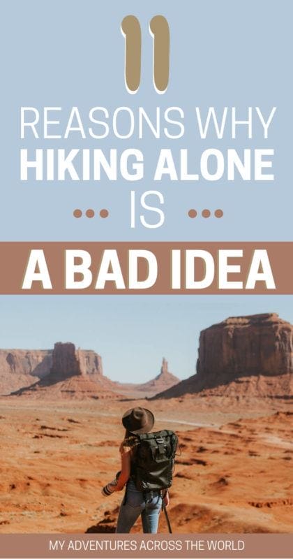 Learn why hiking alone is a bad idea - via @clautavani