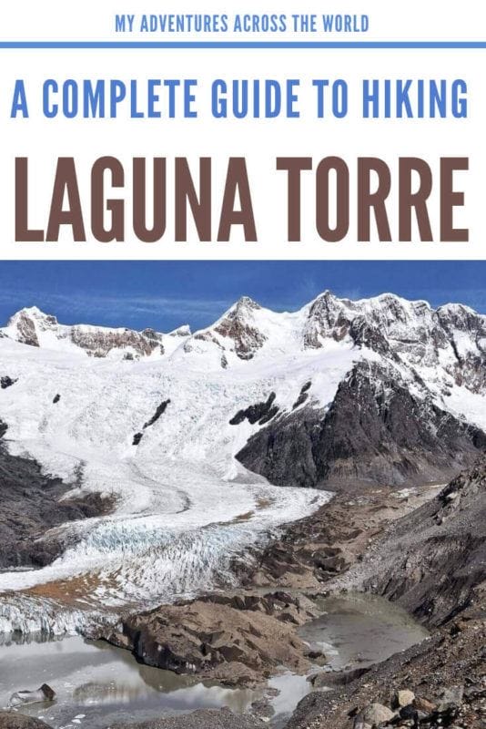 Discover everything you need to know to hike to Laguna Torre