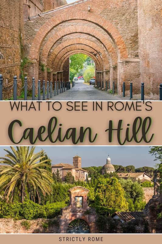 Check out the best places to visit in the Caelian Hill, Rome - via @strictlyrome
